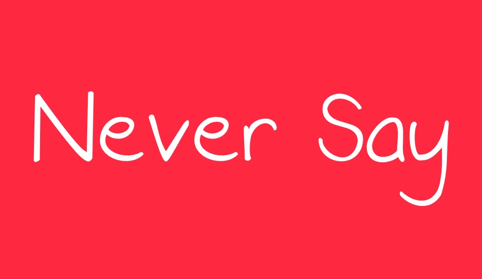 never-say-never font big